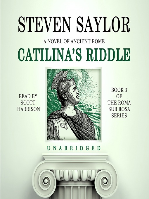 Title details for Catilina's Riddle by Steven Saylor - Available